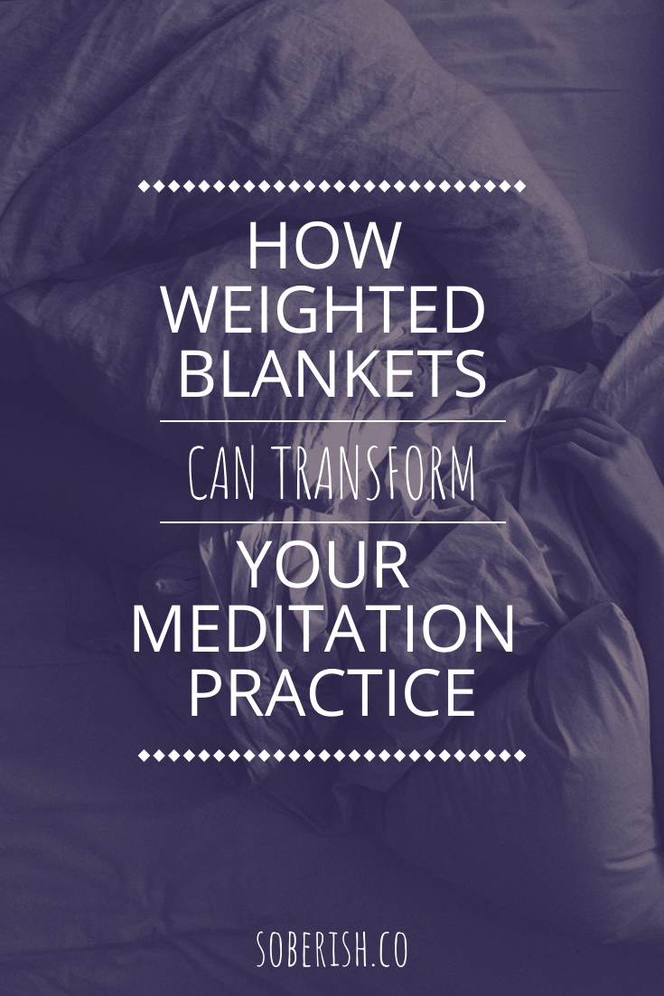 If you're struggling with meditation, you're not alone. Here's a tool you can use to improve your meditation practice, reduce anxiety, and gain the full benefits of a consistent meditation practice. weighted blanket